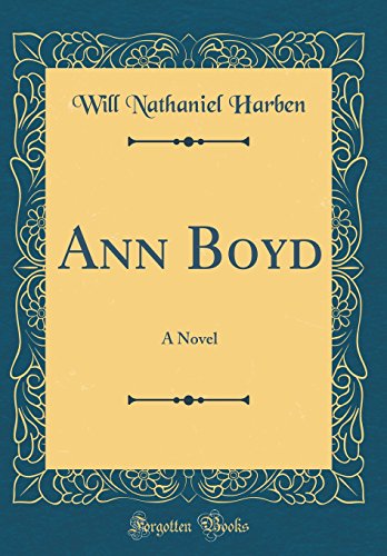Beispielbild fr Ann Boyd: A Novel (Classic Reprint) zum Verkauf von Reuseabook