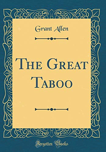 Beispielbild fr The Great Taboo (Classic Reprint) zum Verkauf von Reuseabook