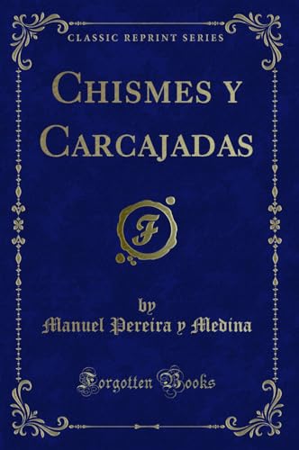 Stock image for Chismes y Carcajadas (Classic Reprint) for sale by PBShop.store US