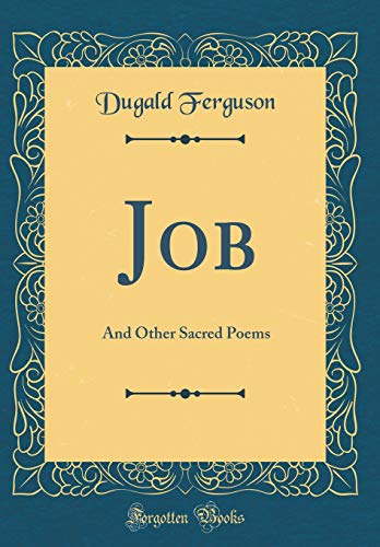 Stock image for Job And Other Sacred Poems Classic Reprint for sale by PBShop.store US