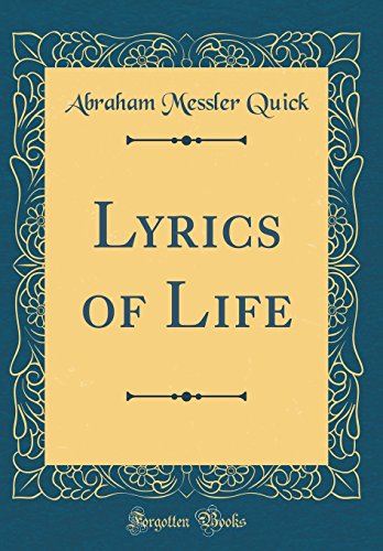 Beispielbild fr Lyrics of Life Classic Reprint zum Verkauf von PBShop.store US