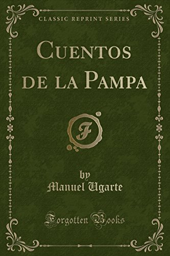 Imagen de archivo de Cuentos de la Pampa Classic Reprint a la venta por PBShop.store US