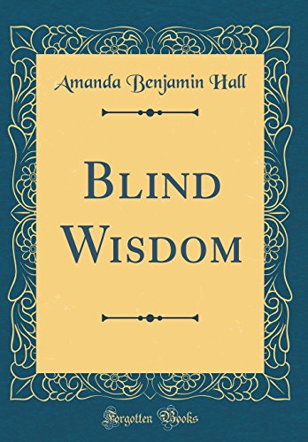 Imagen de archivo de Blind Wisdom Classic Reprint a la venta por PBShop.store US