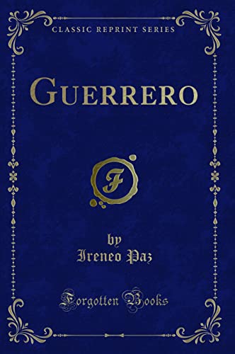 Stock image for Guerrero (Classic Reprint) for sale by Forgotten Books