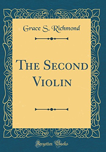 Beispielbild fr The Second Violin Classic Reprint zum Verkauf von PBShop.store US