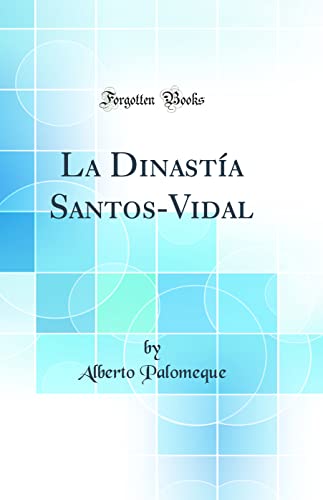 Stock image for La Dinasta SantosVidal Classic Reprint for sale by PBShop.store US