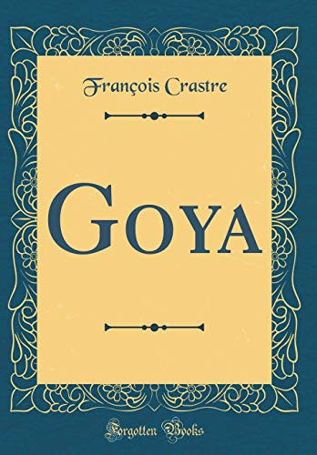 Imagen de archivo de Goya Classic Reprint a la venta por PBShop.store US