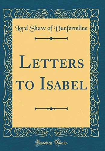 Stock image for Letters to Isabel Classic Reprint for sale by PBShop.store US