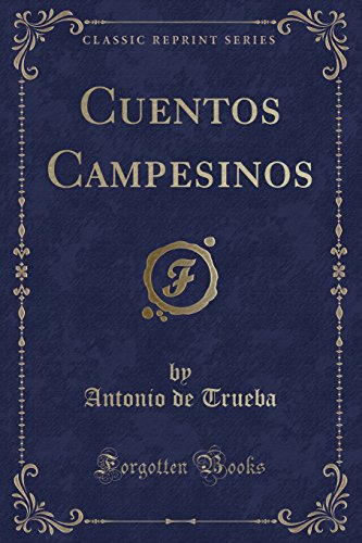Stock image for Cuentos Campesinos (Classic Reprint) for sale by Forgotten Books