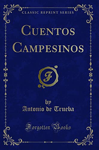 Stock image for Cuentos Campesinos (Classic Reprint) for sale by PBShop.store US