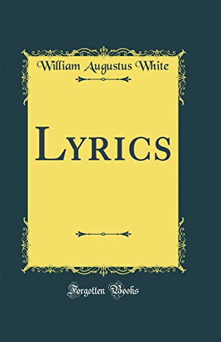 Stock image for Lyrics Classic Reprint for sale by PBShop.store US