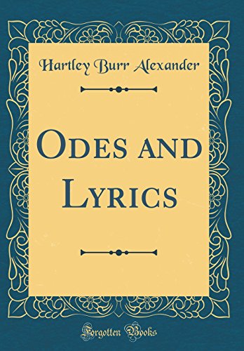 9780483916272: Odes and Lyrics (Classic Reprint)