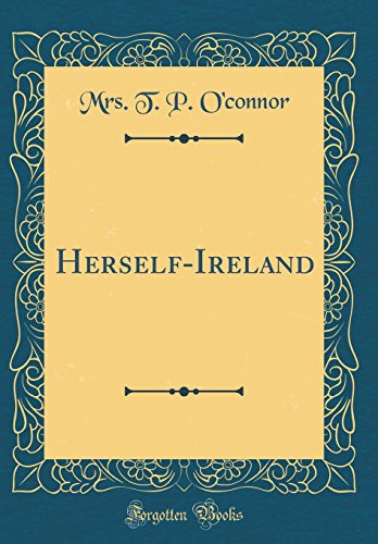 Imagen de archivo de Herself-Ireland (Classic Reprint) a la venta por PBShop.store US