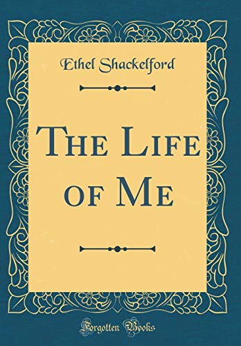 Stock image for The Life of Me Classic Reprint for sale by PBShop.store US
