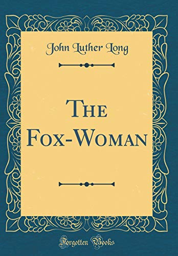 Imagen de archivo de The FoxWoman Classic Reprint a la venta por PBShop.store US