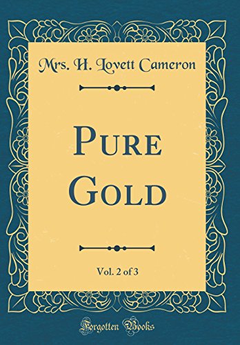Stock image for Pure Gold, Vol. 2 of 3 (Classic Reprint) for sale by Reuseabook
