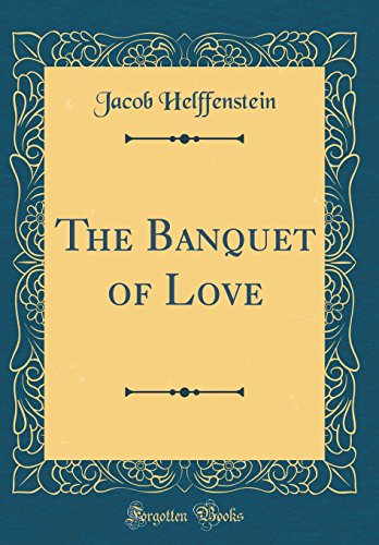 Stock image for The Banquet of Love (Classic Reprint) for sale by PBShop.store US