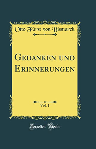 Stock image for Gedanken und Erinnerungen, Vol 1 Classic Reprint for sale by PBShop.store US