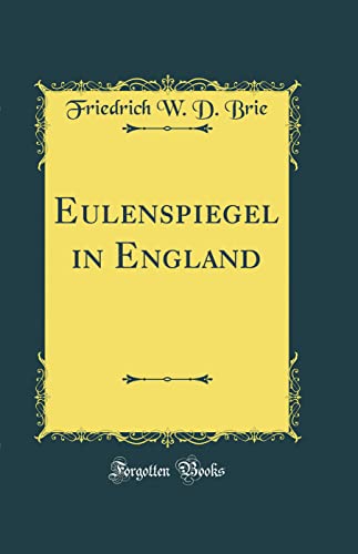Stock image for Eulenspiegel in England Classic Reprint for sale by PBShop.store US
