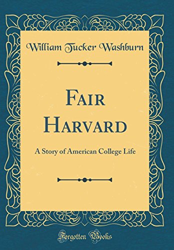 Beispielbild fr Fair Harvard A Story of American College Life Classic Reprint zum Verkauf von PBShop.store US