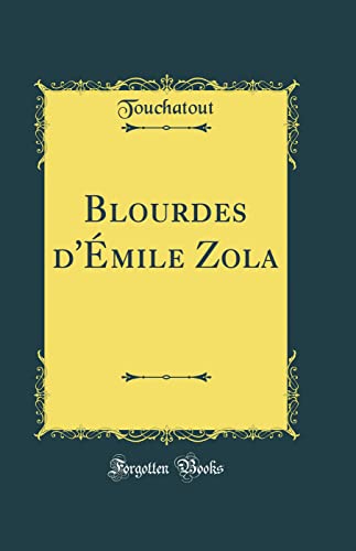 Stock image for Blourdes d'mile Zola Classic Reprint for sale by PBShop.store US