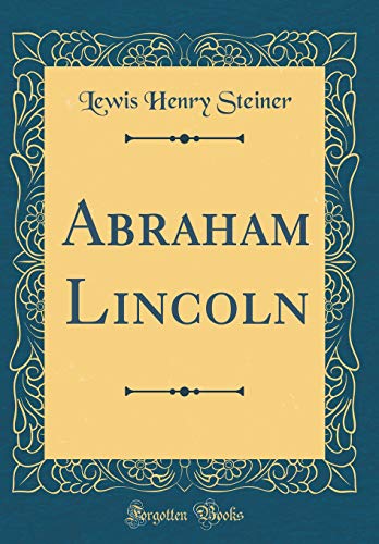 9780484356756: Abraham Lincoln (Classic Reprint)
