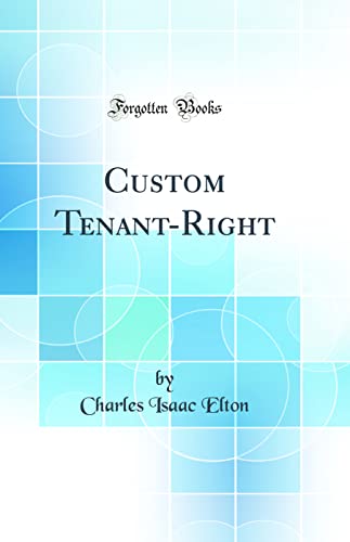 Imagen de archivo de Custom Tenant-Right (Classic Reprint) a la venta por PBShop.store US