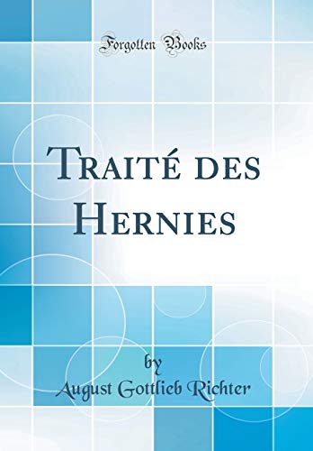Imagen de archivo de Trait des Hernies (Classic Reprint) a la venta por Revaluation Books