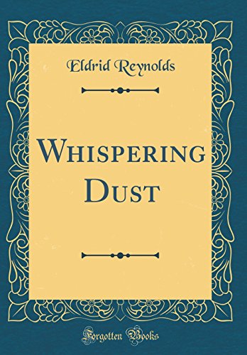 Imagen de archivo de Whispering Dust Classic Reprint a la venta por PBShop.store US
