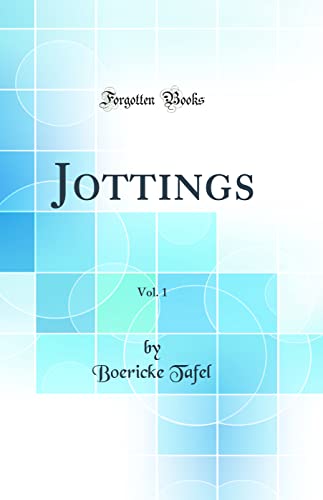 Stock image for Jottings, Vol. 1 (Classic Reprint) for sale by PBShop.store US