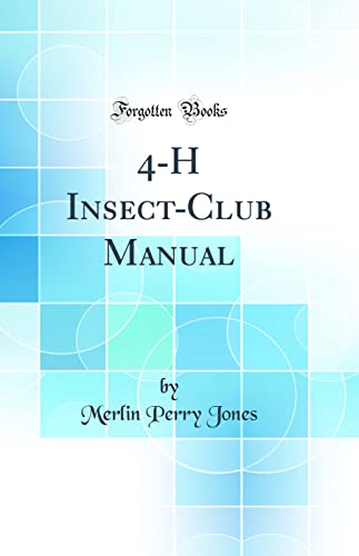Imagen de archivo de 4H InsectClub Manual Classic Reprint a la venta por PBShop.store US
