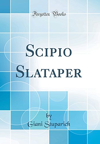 9780484515160: Scipio Slataper (Classic Reprint) (Italian Edition)