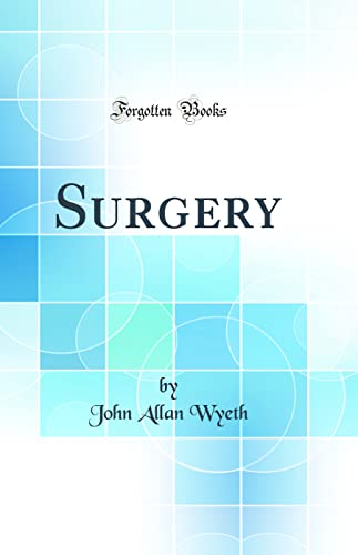 Beispielbild fr Surgery Classic Reprint zum Verkauf von PBShop.store US