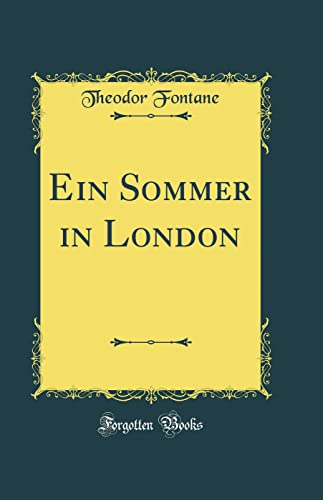 Stock image for Ein Sommer in London Classic Reprint for sale by PBShop.store US