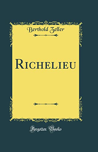Stock image for Richelieu Classic Reprint for sale by PBShop.store US