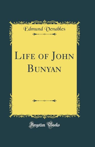 Stock image for Life of John Bunyan Classic Reprint for sale by PBShop.store US