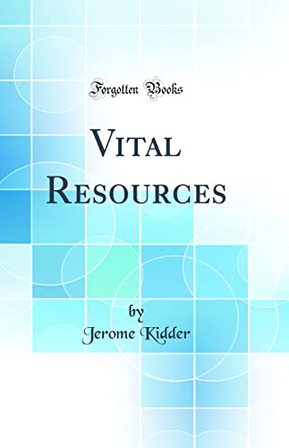 Beispielbild fr Vital Resources Classic Reprint zum Verkauf von PBShop.store US