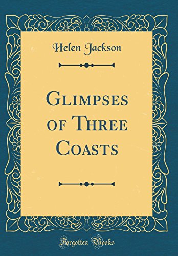 Imagen de archivo de Glimpses of Three Coasts Classic Reprint a la venta por PBShop.store US