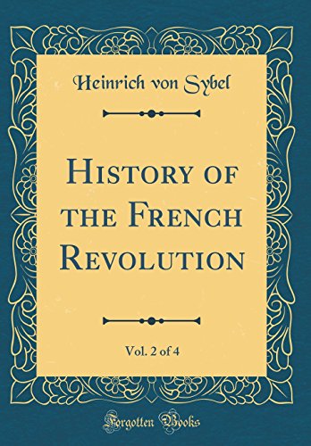 Stock image for History of the French Revolution, Vol 2 of 4 Classic Reprint for sale by PBShop.store US