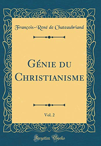 Beispielbild fr Gnie du Christianisme, Vol. 2 (Classic Reprint) zum Verkauf von Buchpark