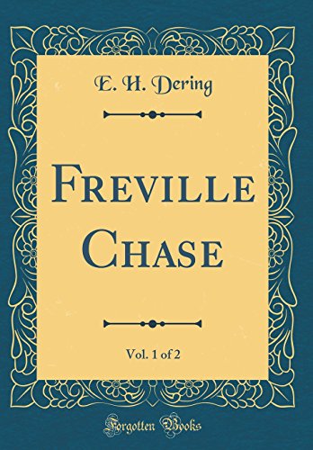 9780484808132: Freville Chase, Vol. 1 of 2 (Classic Reprint)