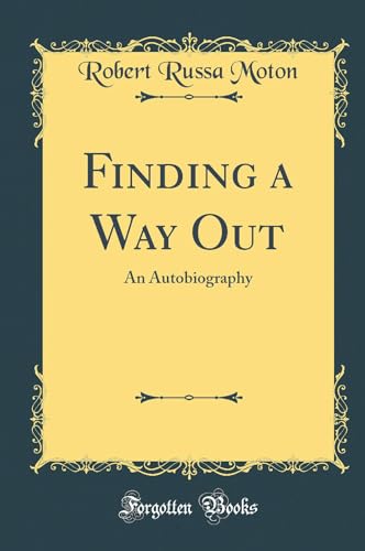 Imagen de archivo de Finding a Way Out An Autobiography Classic Reprint a la venta por PBShop.store US