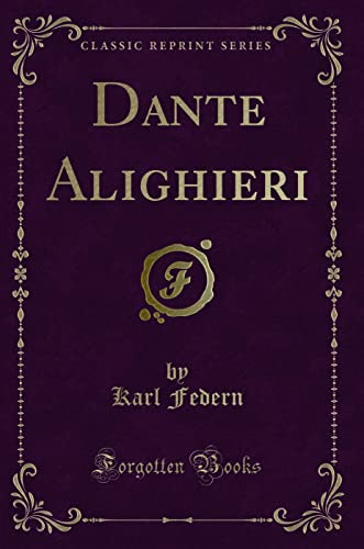 Stock image for Dante Alighieri (Classic Reprint) for sale by PBShop.store US
