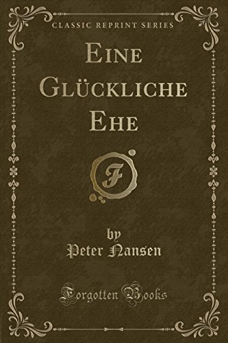 Imagen de archivo de Eine Gl ckliche Ehe (Classic Reprint) a la venta por PBShop.store US
