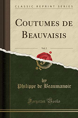 Imagen de archivo de Coutumes de Beauvaisis, Vol. 2 (Classic Reprint) a la venta por Forgotten Books