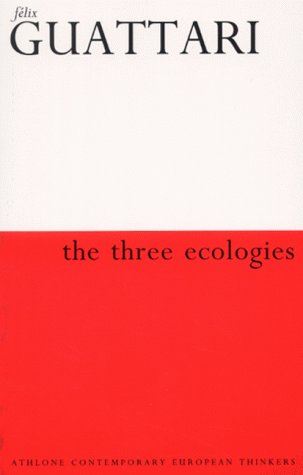 Imagen de archivo de The Three Ecologies (Athlone Contemporary European Thinkers) a la venta por AwesomeBooks