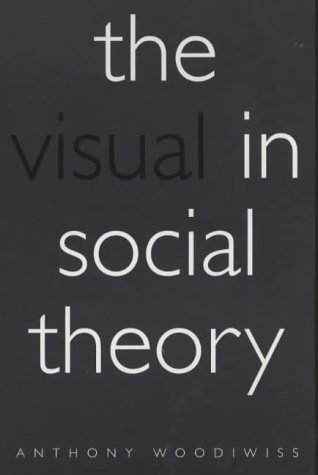 Stock image for The Visual in Social Theory for sale by Hay-on-Wye Booksellers