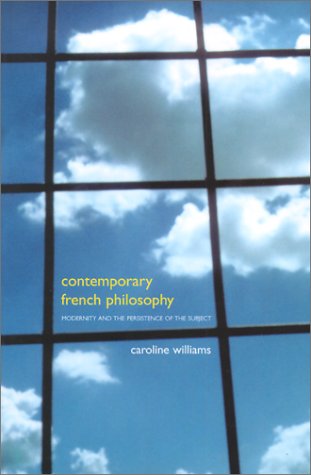 9780485006322: Contemporary French Philosophy: Modernity and the Persistence of the Subject