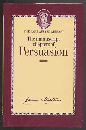 Beispielbild fr The Manuscript Chapters of Persuasion (Jane Austen Library, 3) zum Verkauf von HPB-Diamond