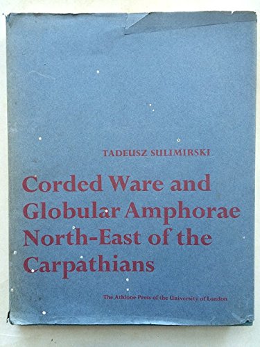 9780485110913: Corded Ware and Globular Amphorae North-east of the Carpathians [Idioma Ingls]